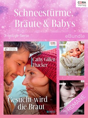 cover image of Schneestürme, Bräute & Babys  (3-teilige Serie)